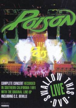 Poison (USA) : Swallow This Live (DVD)